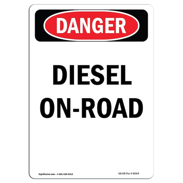 Safety Sign, OSHA Danger, 5" Height, Portrait Diesel On-Road, Portrait, 10PK
